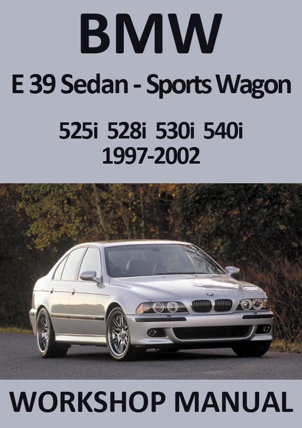 download BMW 5 Series E39 525i 528i 530i 540i Sedan Sport Wagon 1 002 workshop manual