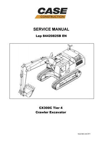 download Case CX300C Tier 4 Crawler Excavator s Instruction able workshop manual