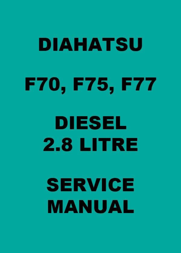 download Daihatsu Rocky F70 F75 F77 workshop manual