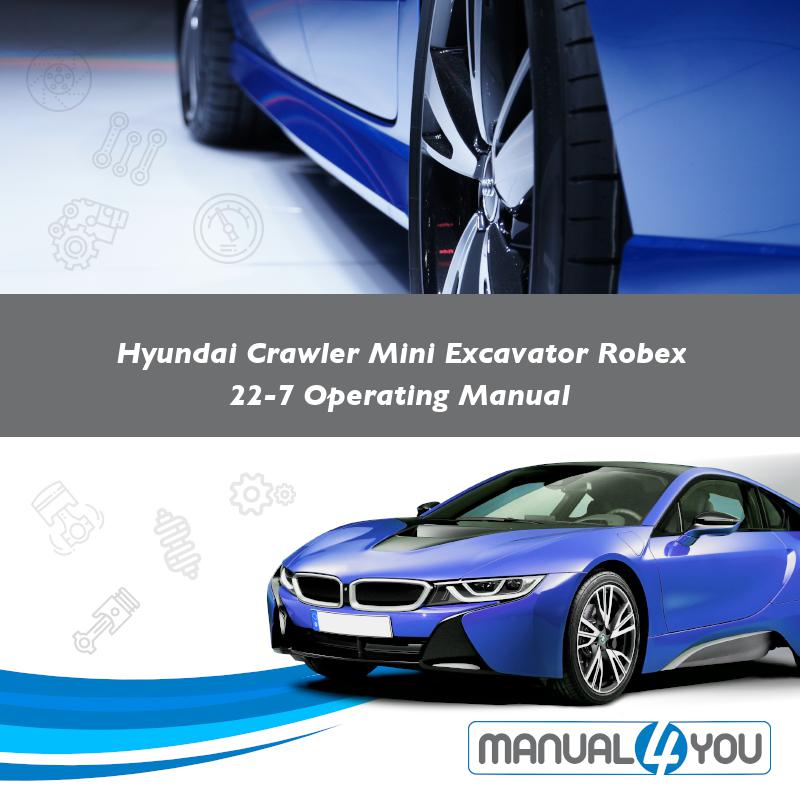 download Hyundai Robex R22 7 able workshop manual