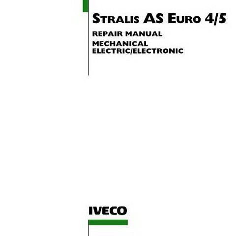 download Iveco Stralis AS Euro 4 5 18 44T workshop manual