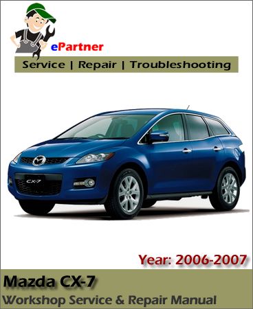 download Mazda CX7 CX 7 workshop manual