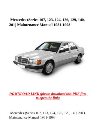 download MercedesYear 107 123 124 126 129 140 201 models workshop manual